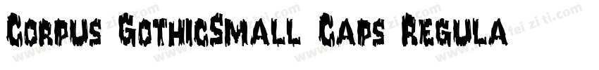 Corpus GothicSmall Caps RegularVer字体转换